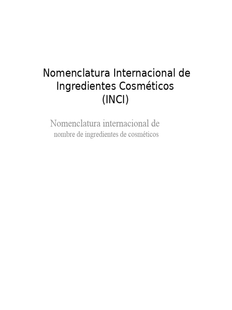 Nomenclatura INCI en Cosméticos | PDF | Productos cosméticos | Belleza
