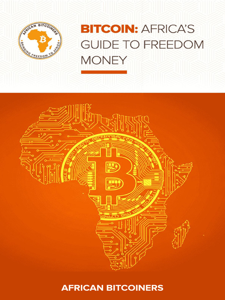 Bitcoin Africas Guide to Freedom Money | PDF | Cost Of Living | Bitcoin