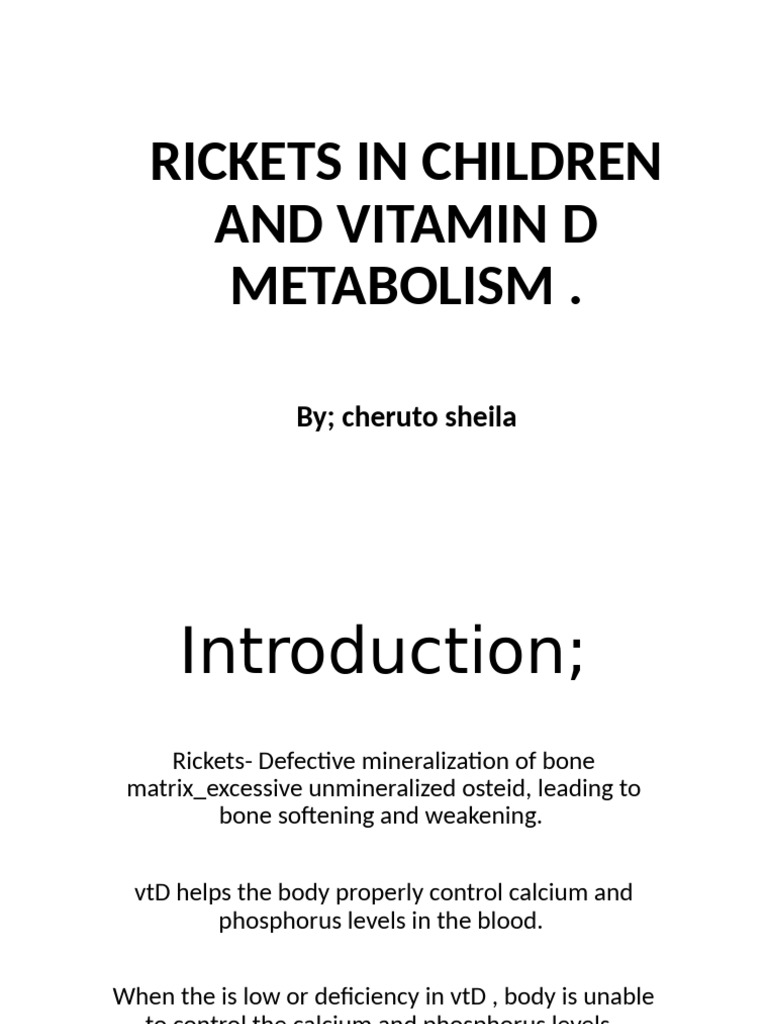 Rickets in Children Presentation | PDF | Vitamin D | Medical Specialties