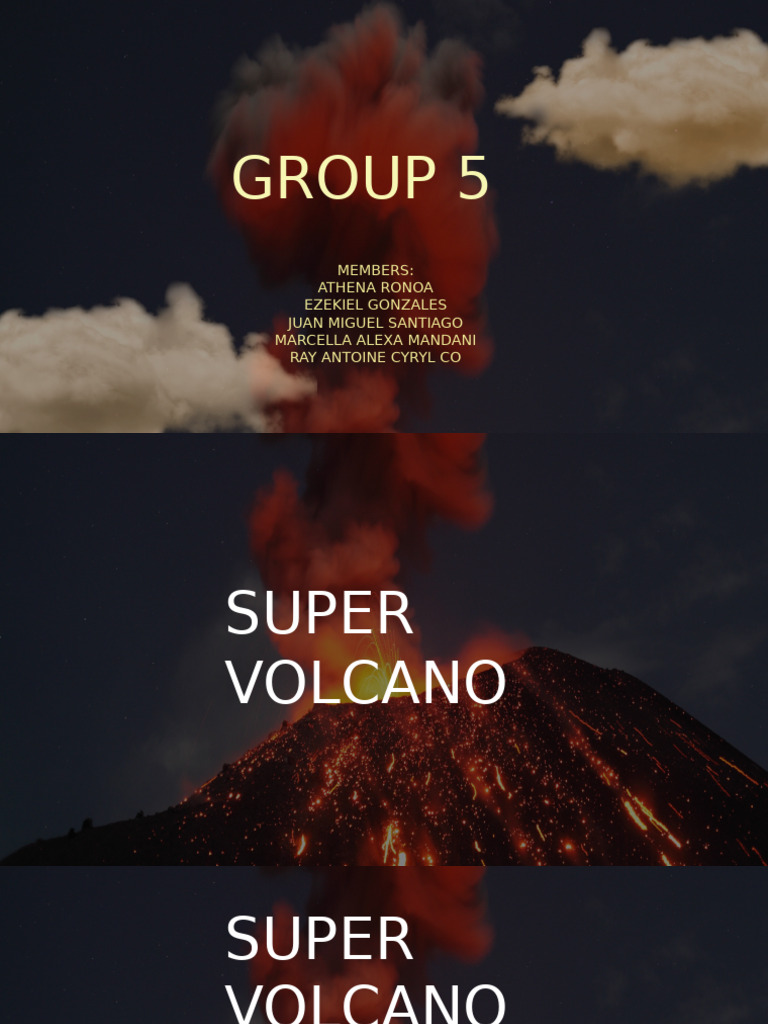 Grade 9 Science Super Volcano Presentation Group 5 | PDF