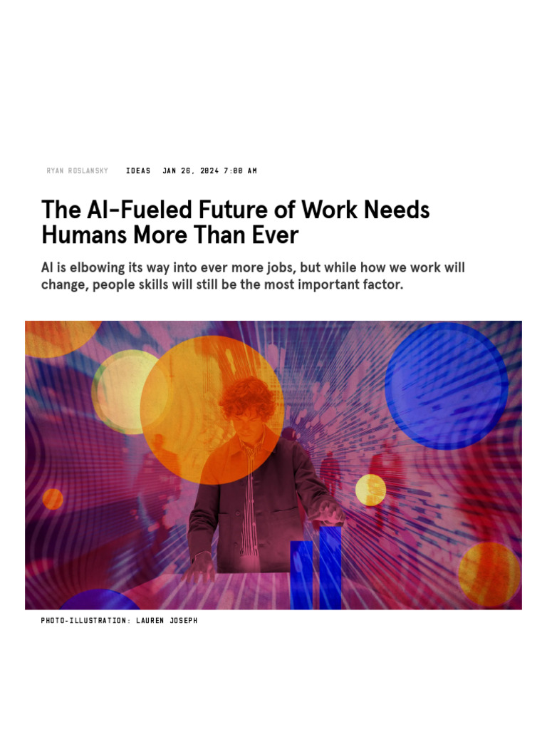 The AI-Fueled Future of Work Needs Humans More Than Ever _ WIRED | PDF ...
