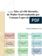 (The Tales of) Old Mortality,  de Walter Scott traduzido por  Caetano Lopes de Moura 
