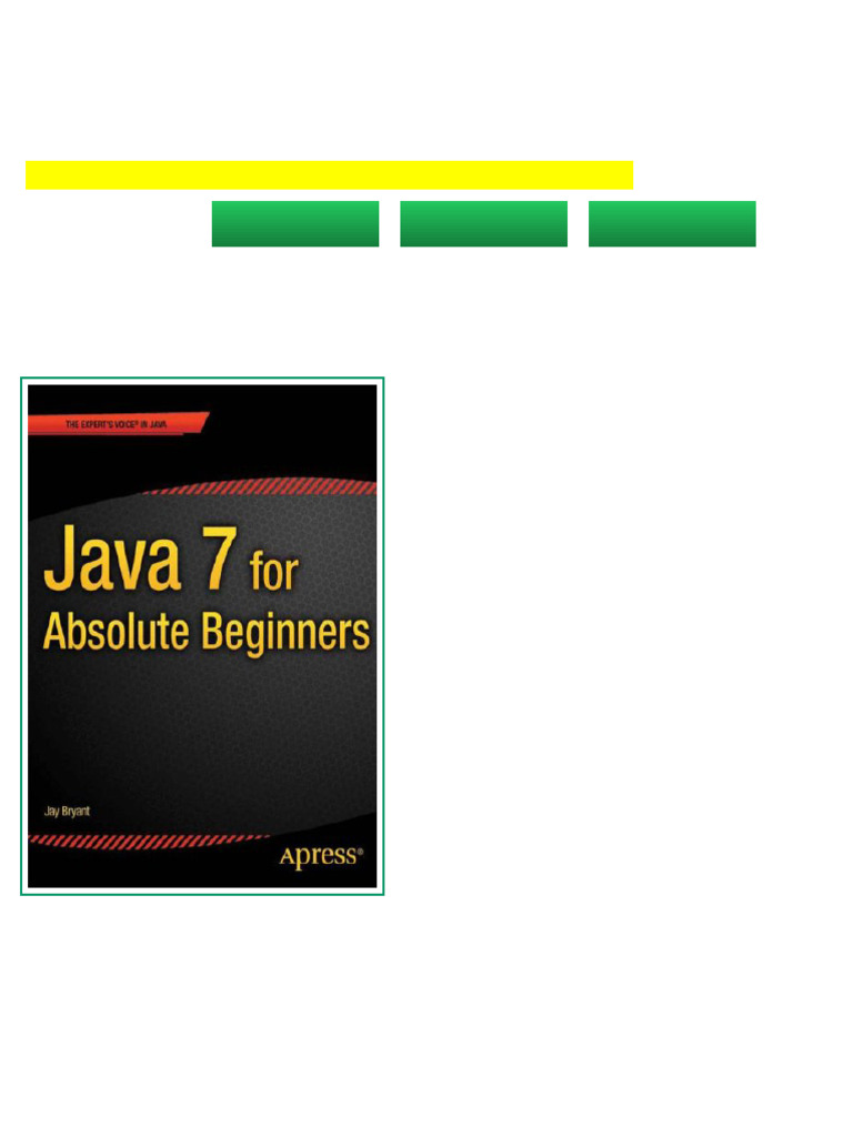 Java 7 for Absolute Beginners 1st Edition Jay Bryant full | PDF