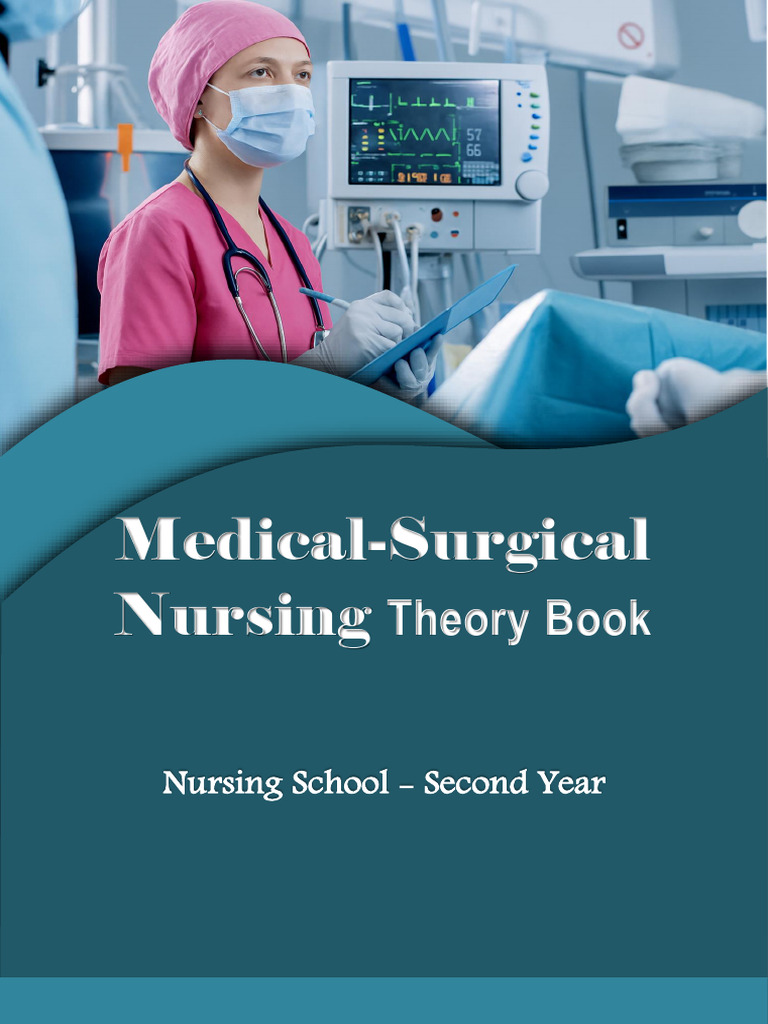 Medical-Surgical Nursing Theory Guide | PDF | Surgery | Pneumonia