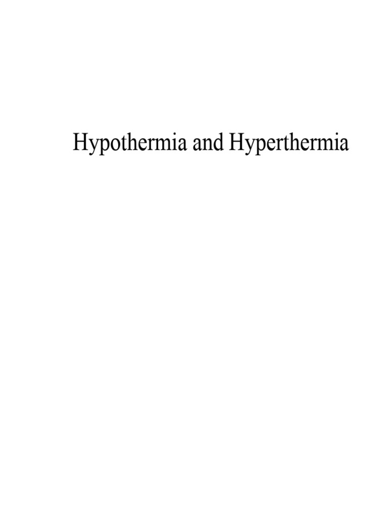 Hypothermia and Hyperthermia | PDF | Hypothermia | Hyperthermia