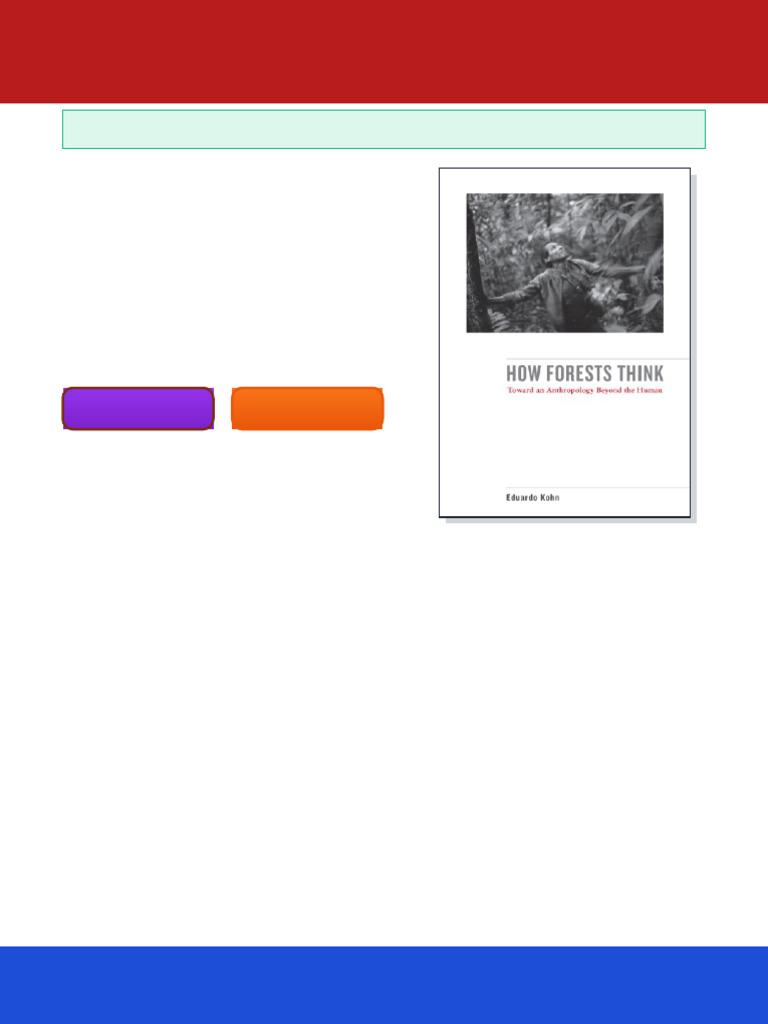 How Forests Think Toward An Anthropology Beyond The Human 1st Edition ...