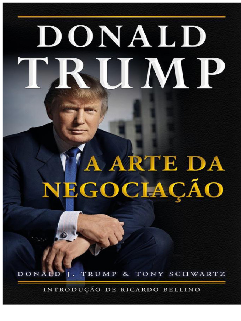 Summary of The Art of The Deal by Donald J. Trump | PDF