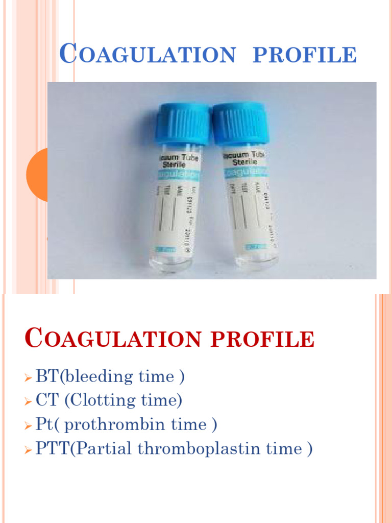 Comprehensive Coagulation Profile Guide | PDF | Coagulation | Bleeding