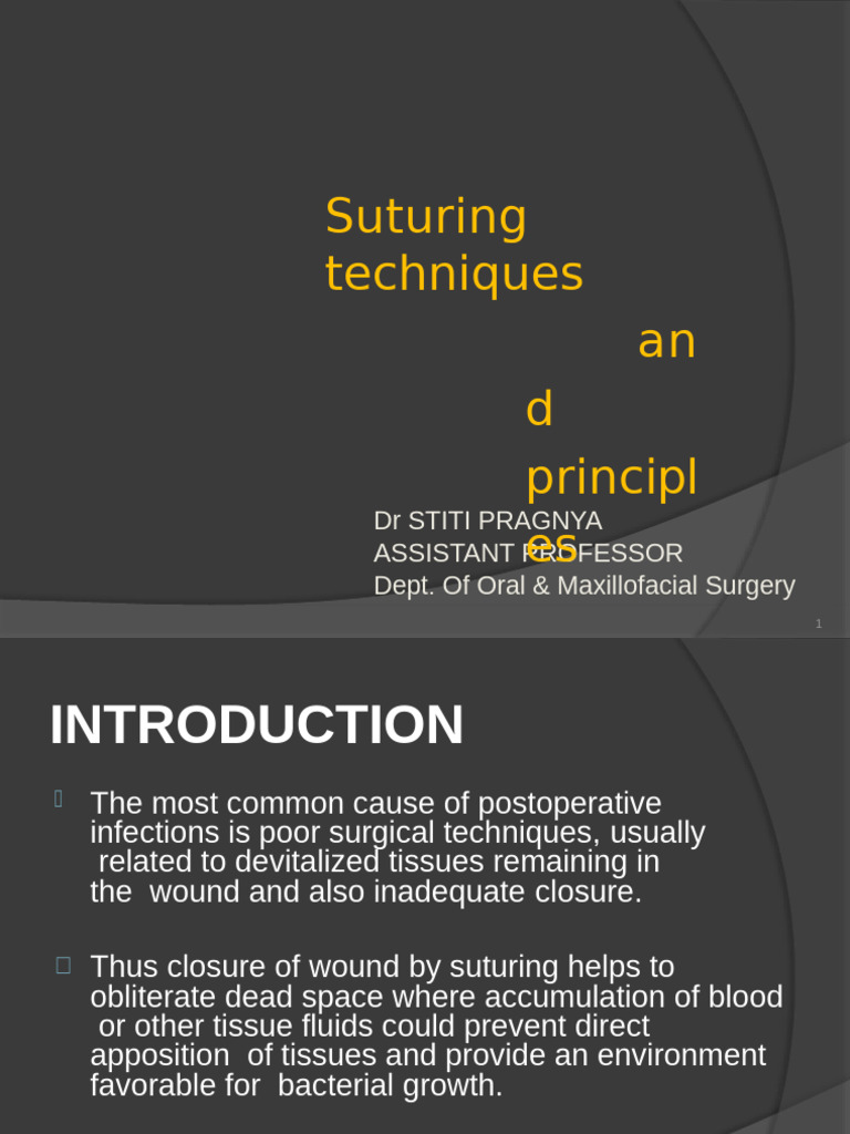 Suturing Techniques and Principles | PDF | Surgical Suture | Wound