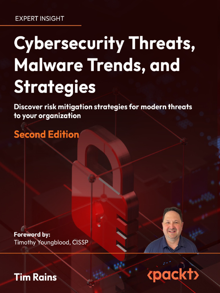 Tim Rains - Cybersecurity Threats, Malware Trends, and Strategies ...