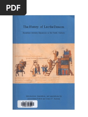 The History Of Leo The Deacon Byzantine Military Expansion - 