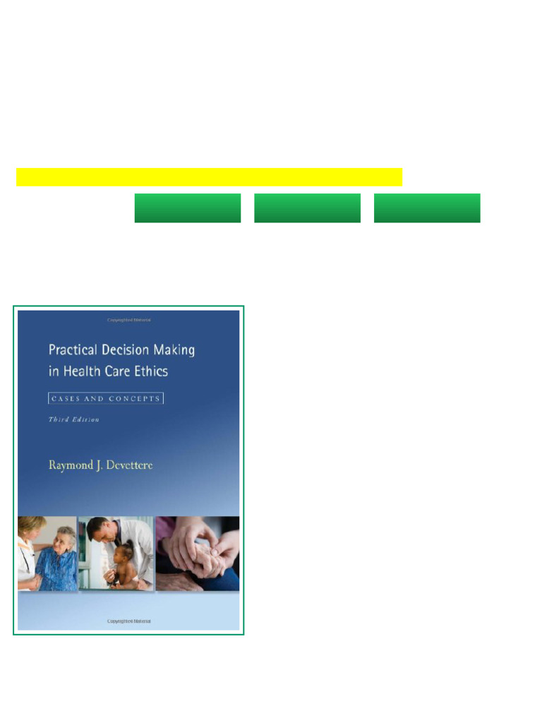 Practical Decision Making in Health Care Ethics Cases and Concepts ...