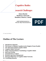 Cognitive Radio: Research Challenges: Simon Haykin Mcmaster, University Hamilton, Ontario, Canada