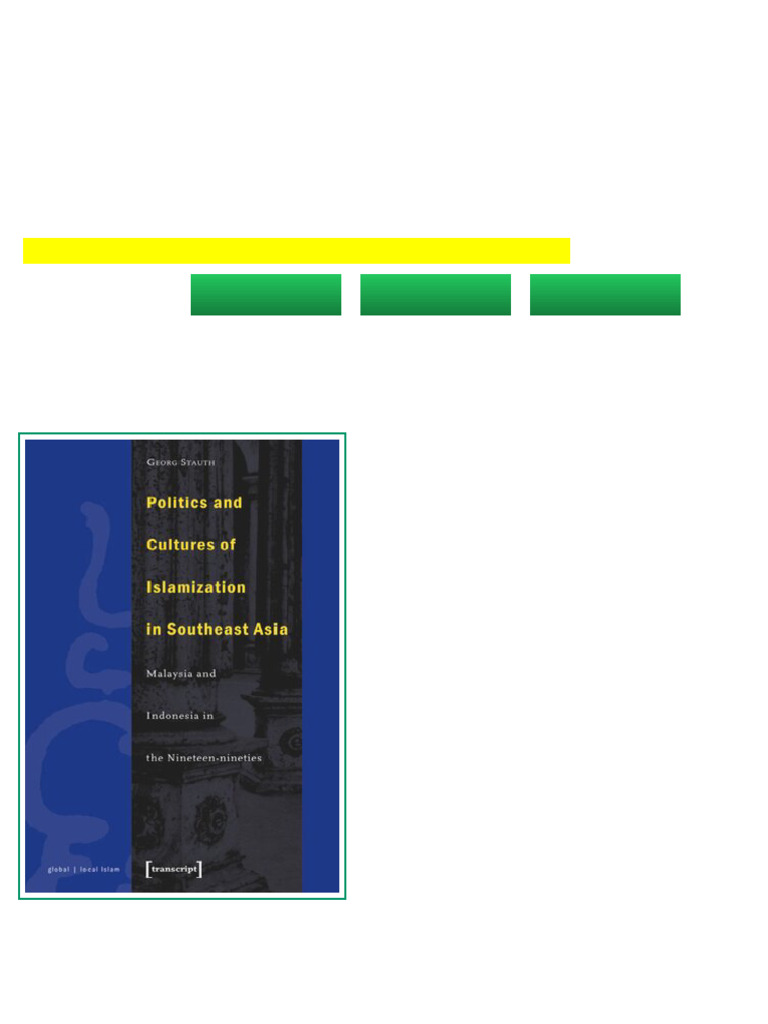 Politics and Cultures of Islamization in Southeast Asia Indonesia and ...