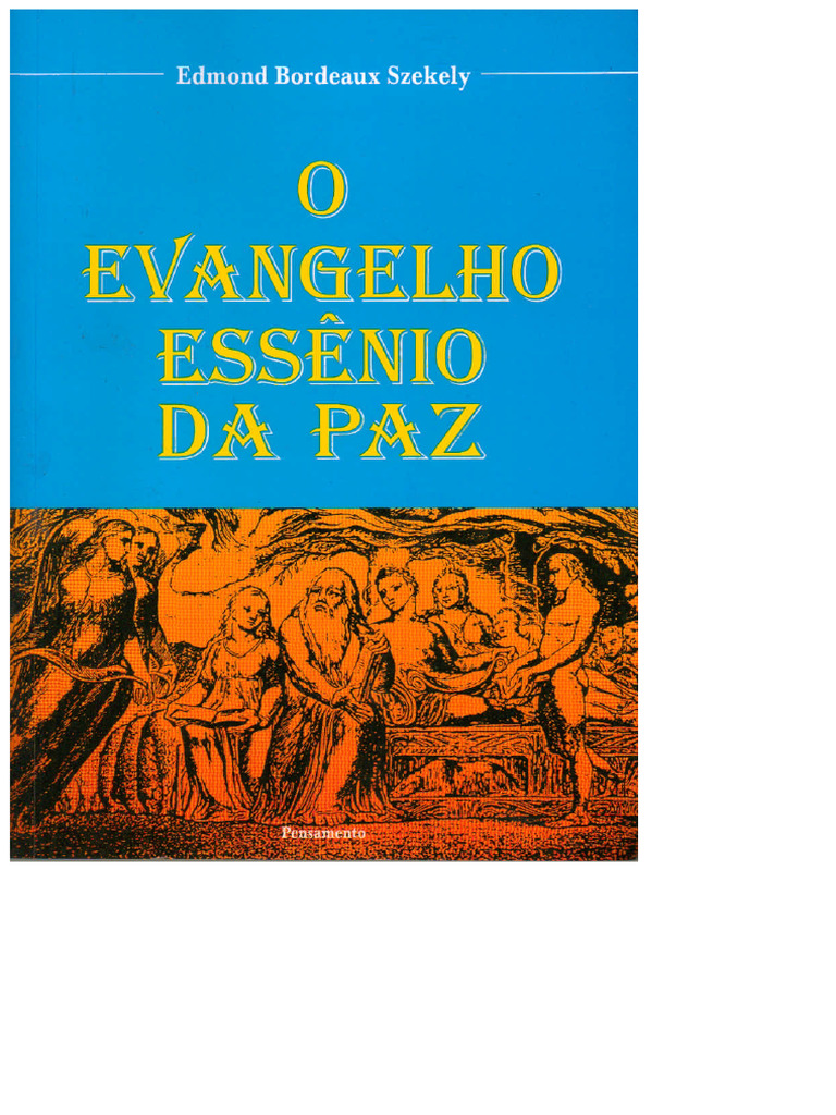 Essene Gospel of Peace - Edmond Bordeaux | PDF | Religious Belief And ...