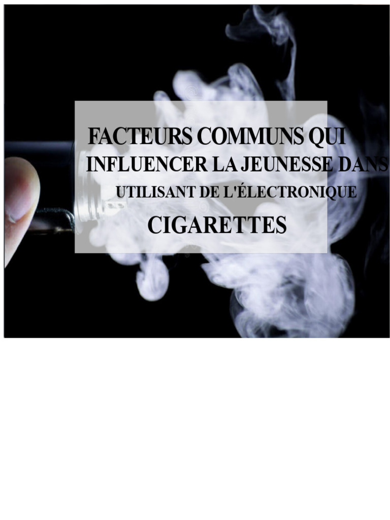 Facteurs influençant le vapotage chez les jeunes | PDF | Cigarette ...