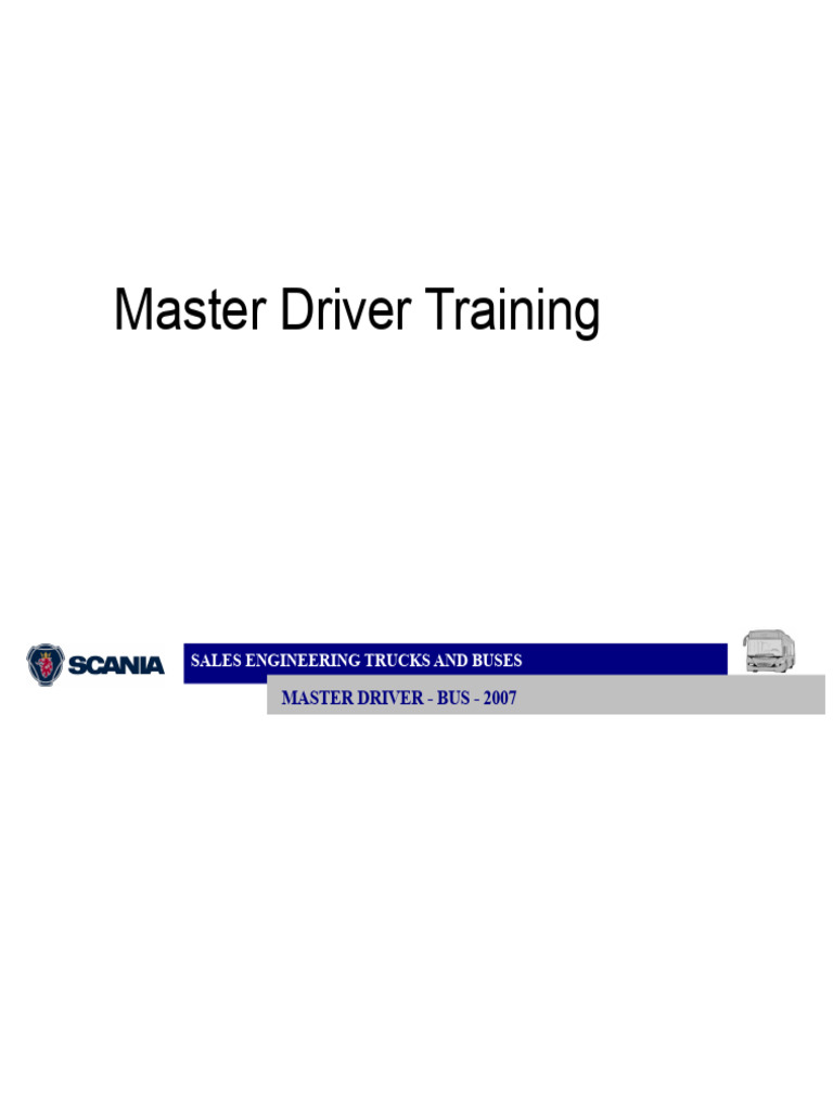 Master Driver Training for Scania Buses | PDF | Truck | Manual Transmission