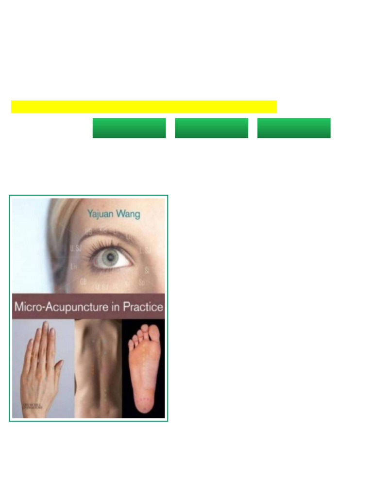 MICRO ACUPUNCTURE IN PRACTICE Yajuan Wang OMD LAc (Author) Online PDF | PDF