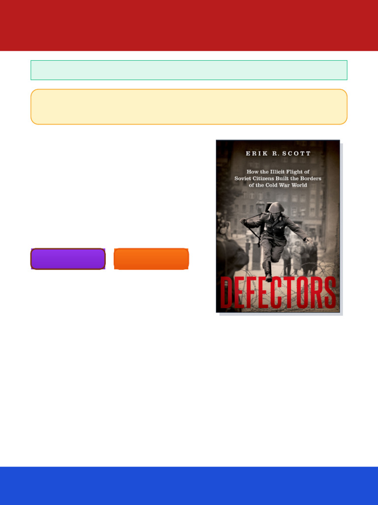 Defectors: How The Illicit Flight of Soviet Citizens Built The Borders ...