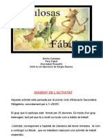 Fabulosas Fábulas Bis. (E. Cañadas, A. Rosselló, P. Cabot)