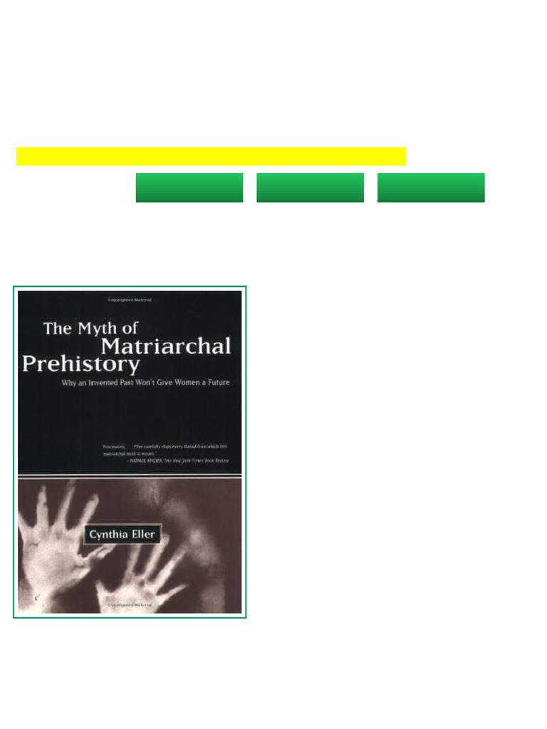 The Myth of Matriarchal Prehistory Why An Invented Past Will Not Give ...