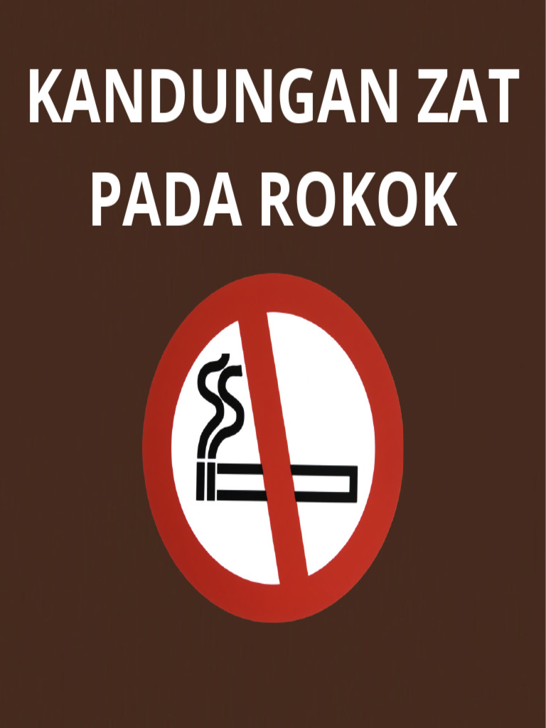 Kandungan Zat Berbahaya dalam Rokok | PDF
