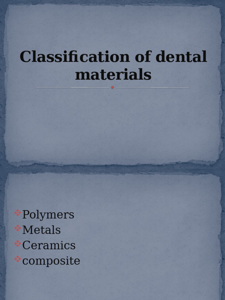 Dental Materials Classification Guide | PDF | Dental Composite ...