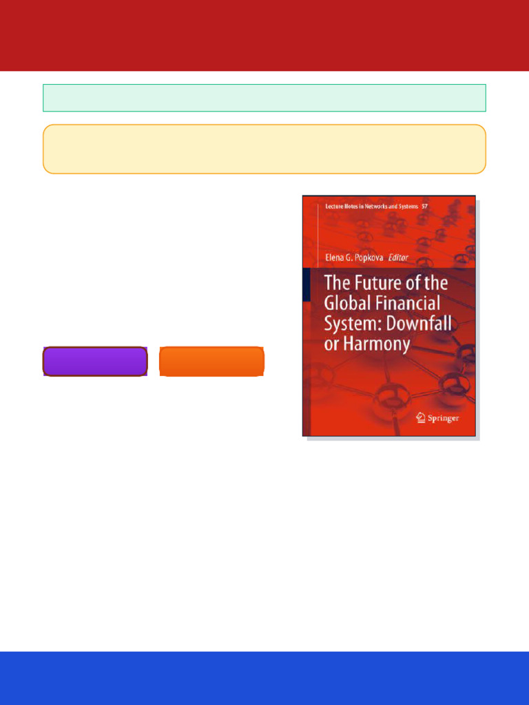 The Future of The Global Financial System: Downfall or Harmony Elena G ...
