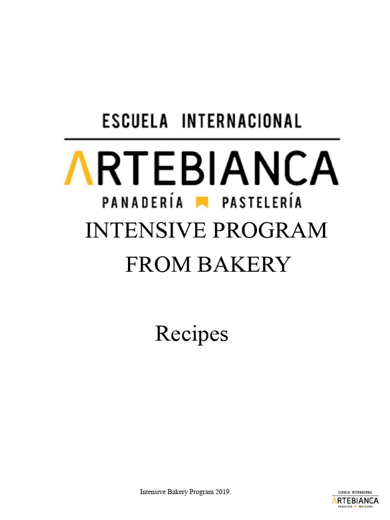 Intensive Bakery Program Recipes 2019 | PDF | Breads | Sourdough