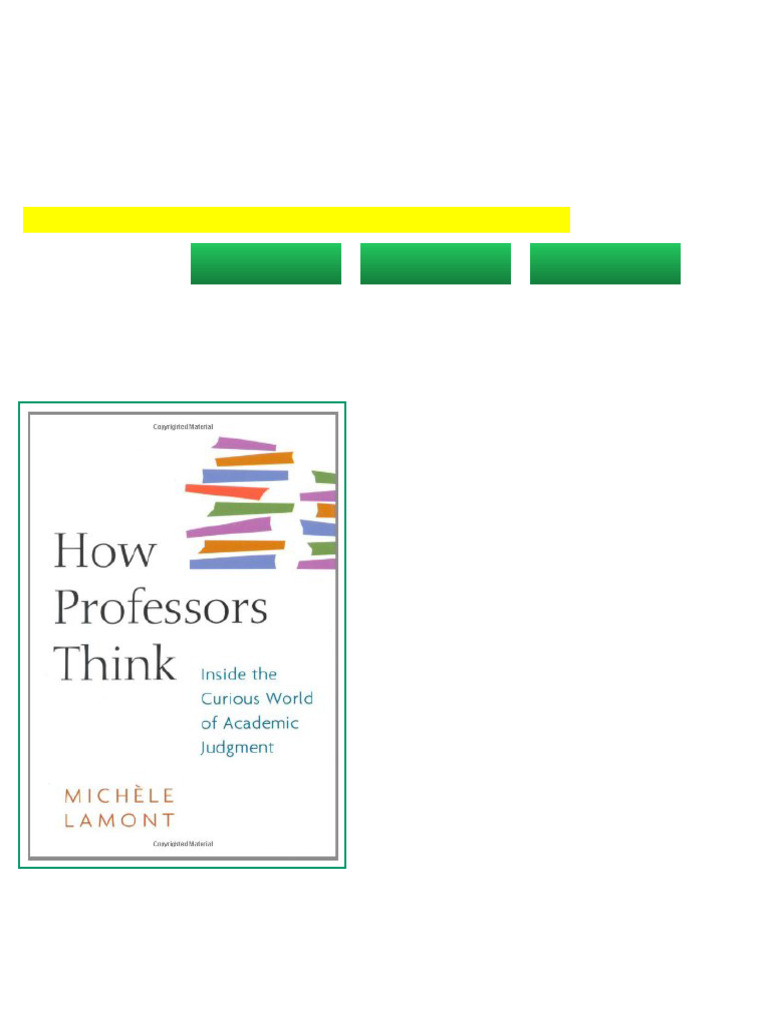 How Professors Think Inside the Curious World of Academic Judgment 1st ...