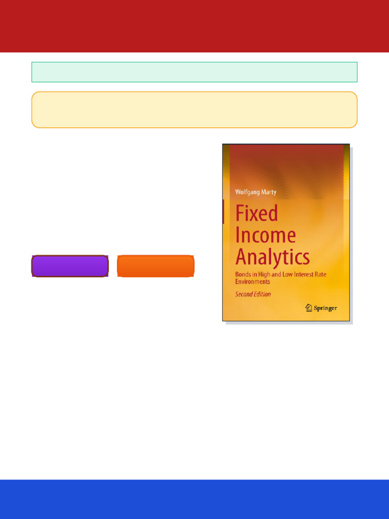 FIXED INCOME ANALYTICS Bonds in High and Low Interest Rate Environments ...