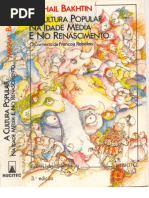 Mikhail Bakhtin - A Cultura Popular na Idade Média e no Renascimento - O contexto de François Rabelais,3ª ed. (1996)