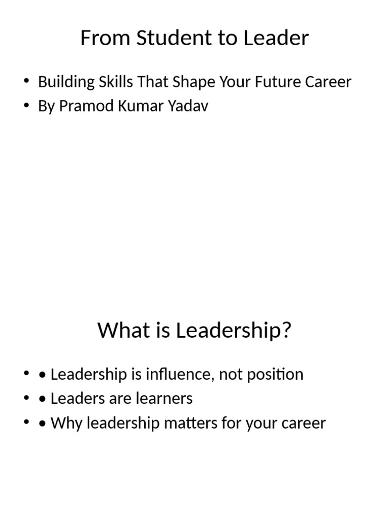 From Student To Leader Presentation | PDF