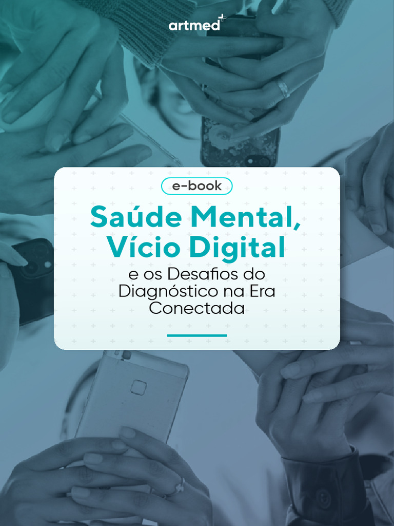 Saúde Mental, Vício Digital e Os Desafios Do Diagnóstico Na Era | PDF ...
