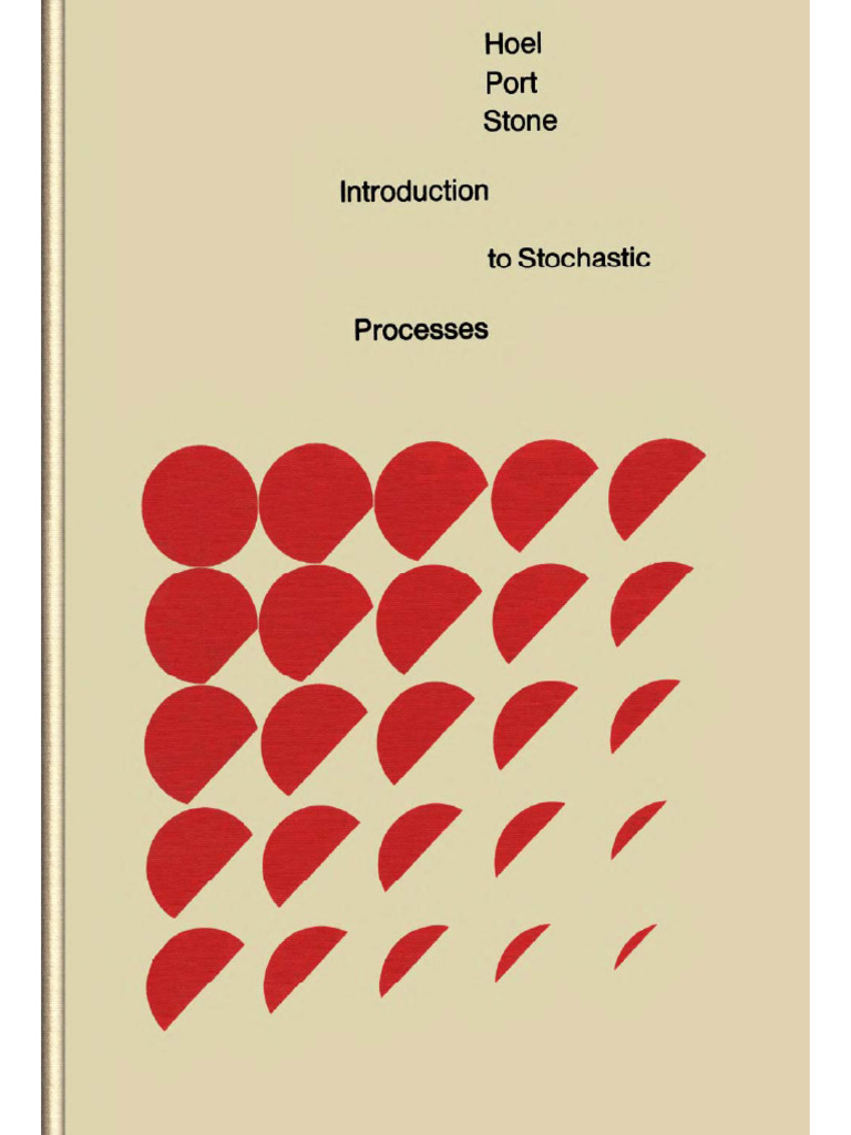 Introduction To Stochastic Processes - Hoel, Port, Stone | PDF