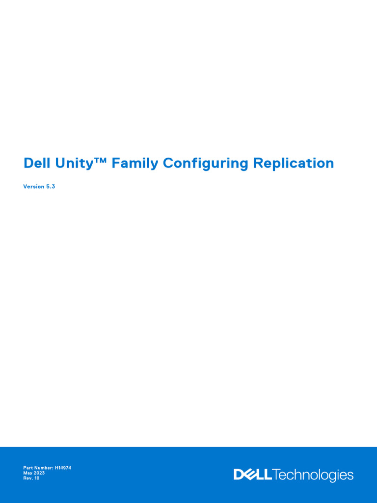 H14974 Dell Unity™ Family Configuring Replication Version 5.3 - May ...