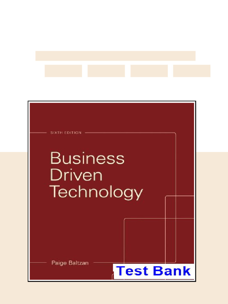 Business Driven Technology 6th Edition Baltzan Test Bank Full Chapters ...