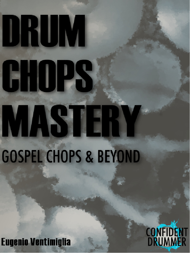 Master Gospel Drum Chops Techniques | PDF