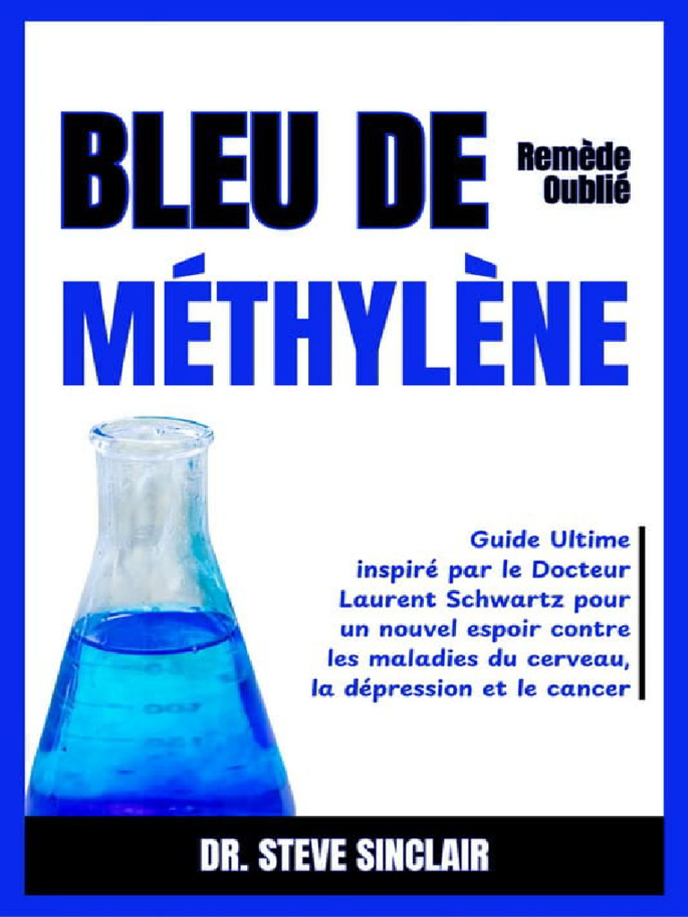 Le Bleu de Méthylène Remède Oublié. Steve Sinclair Z Library | PDF |  Respiration cellulaire | Chaîne de transport d'électrons