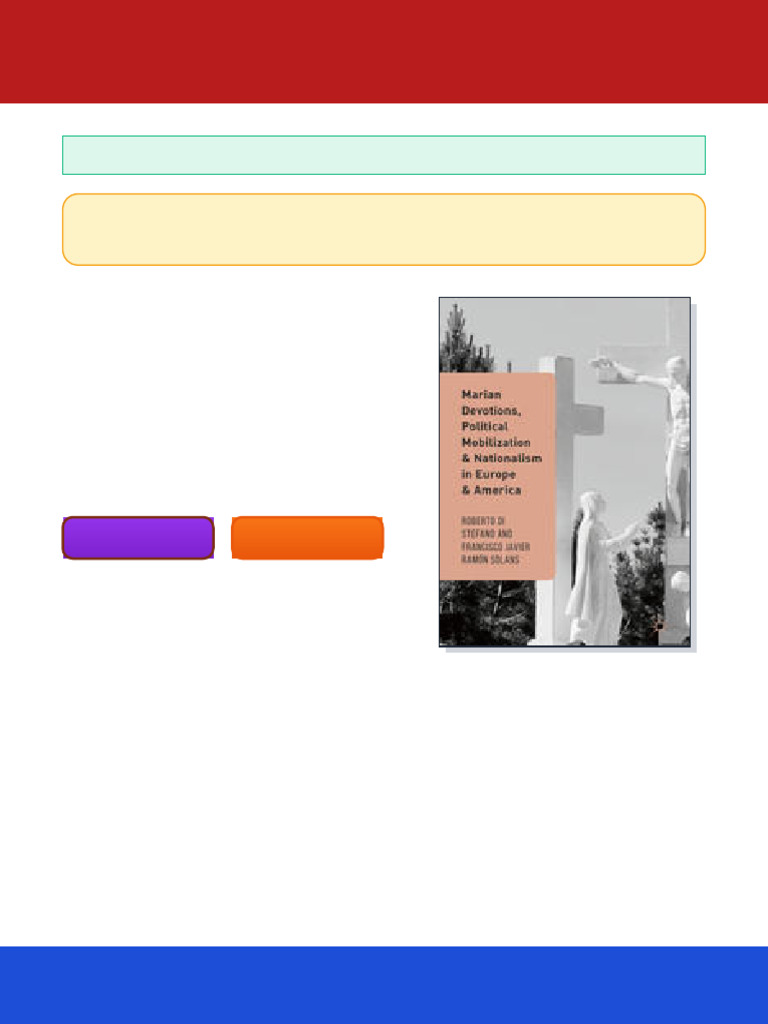 Marian Devotions, Political Mobilization, and Nationalism in Europe and  America 1st Edition Roberto Di Stefano ebook full bonus content | PDF |  Catholic Church | Socialism