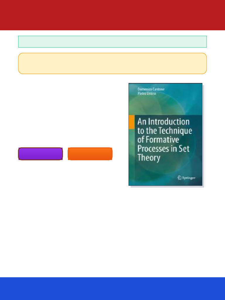 An Introduction To The Technique of Formative Processes in Set Theory ...