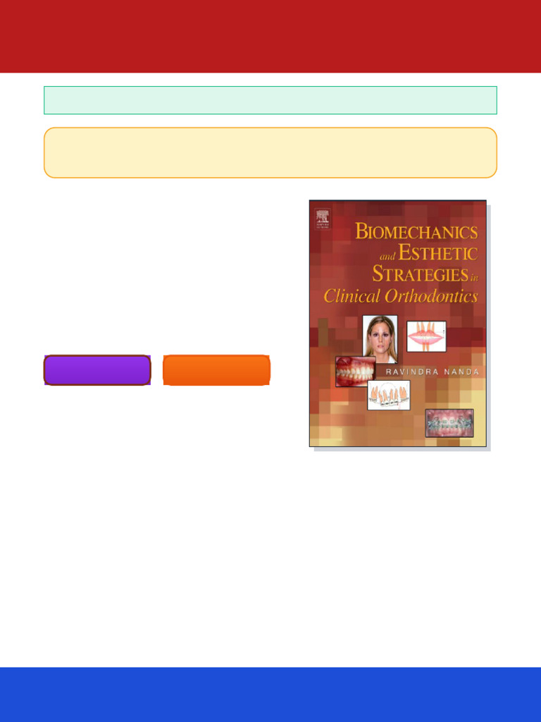 Biomechanics and Esthetic Strategies in Clinical Orthodontics 1st ...