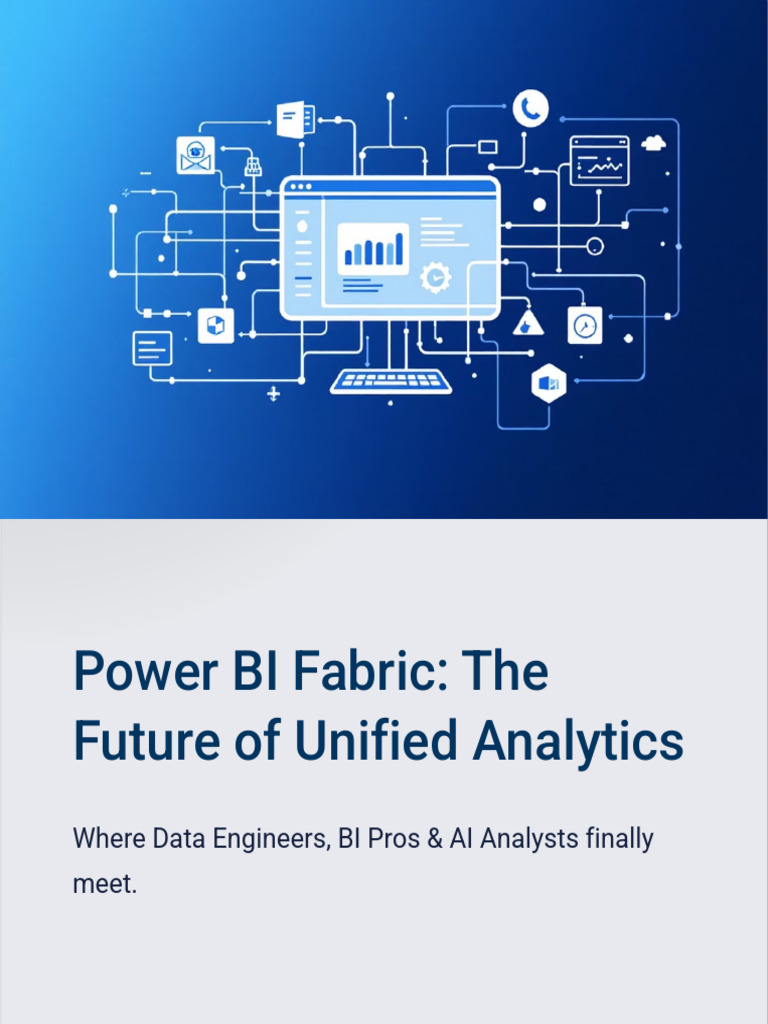 Microsoft Fabric: Unified Analytics Solution | PDF | Artificial ...