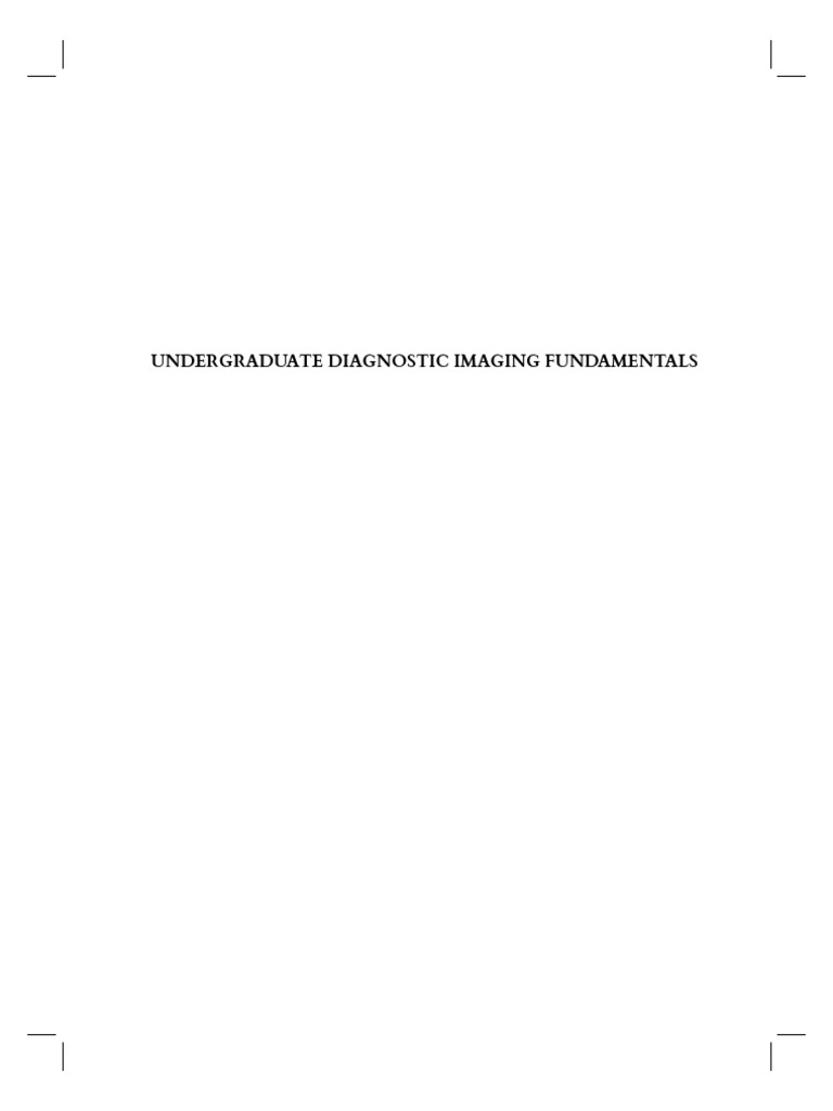 Diagnostic Imaging Fundamentals Guide | PDF | Radiology | Medical Imaging