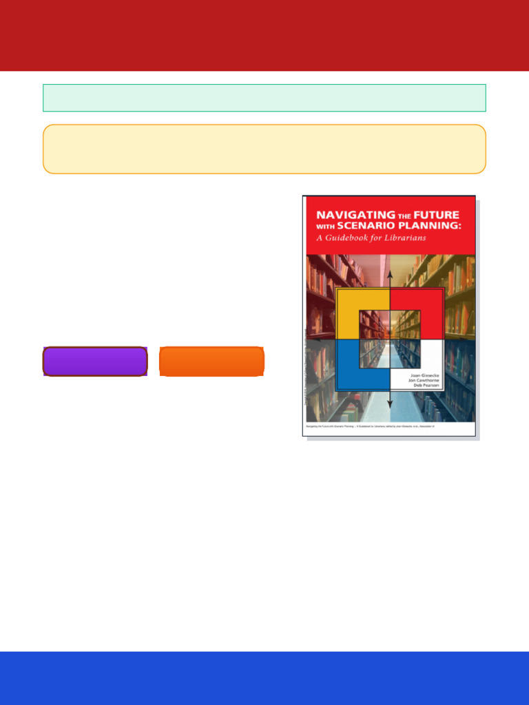 Navigating the Future with Scenario Planning A Guidebook for Librarians ...