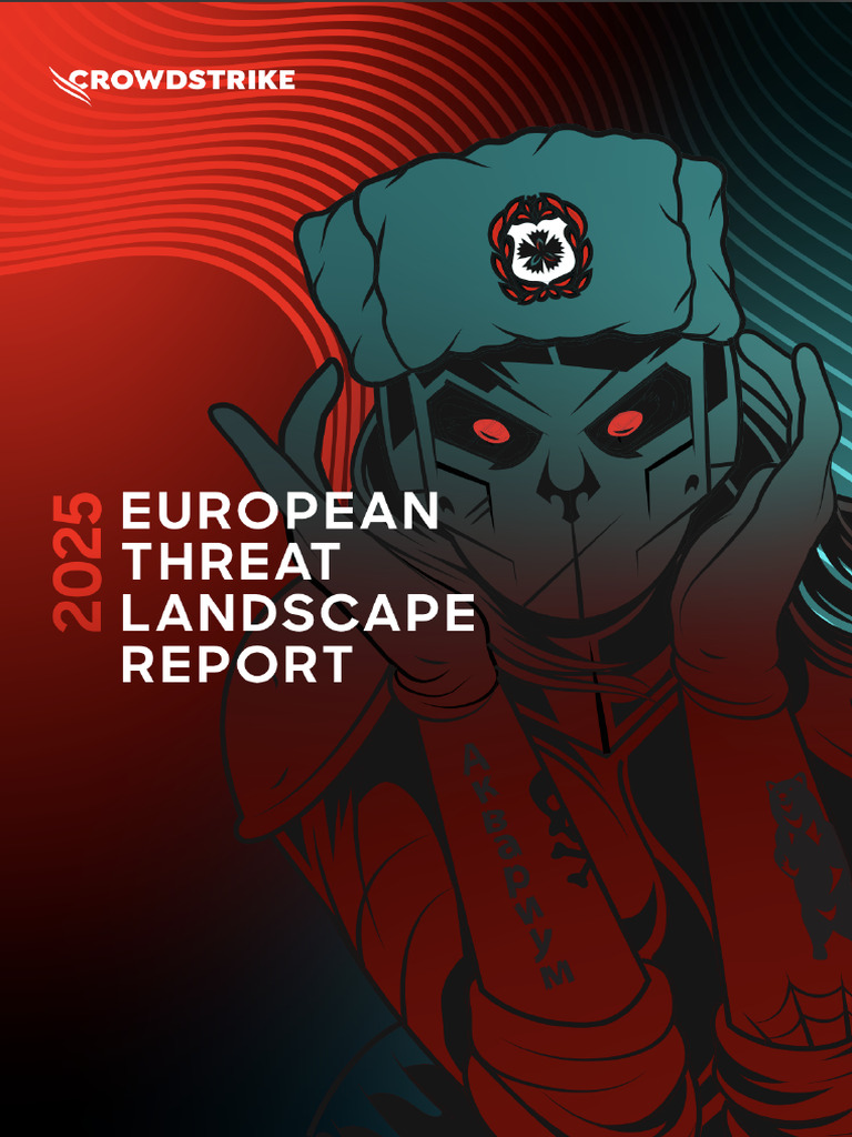 SSI CrowdStrike 2025 European Threat Landscape Report Fr | PDF ...