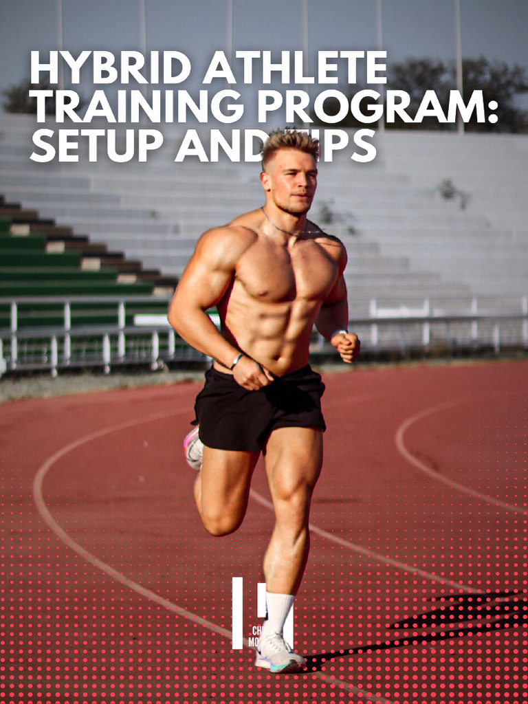 Hybrid Athlete Training Program: Setup and Tips | PDF