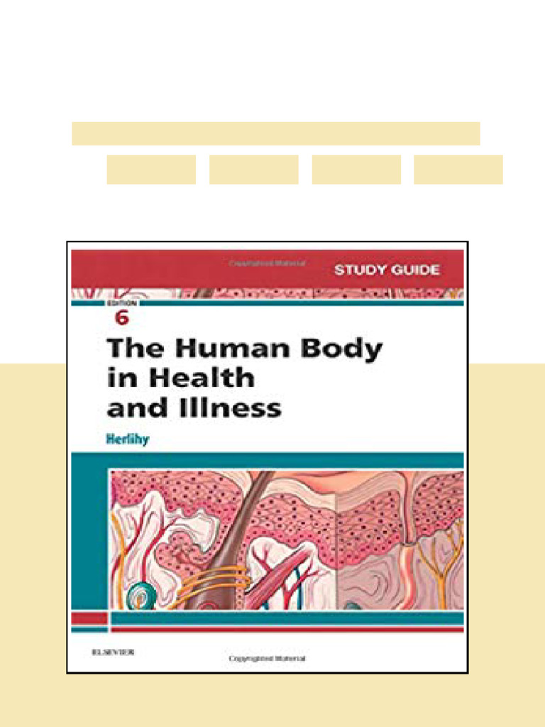 Solution Manual for The Human Body in Health and Illness 6th by Herlihy ...