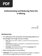 Authenticating and Reducing False Hits in Mining