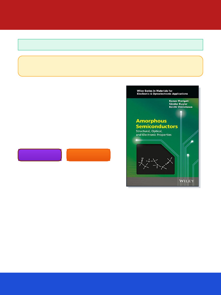 Amorphous Semiconductors Structural Optical and Electronic Properties ...